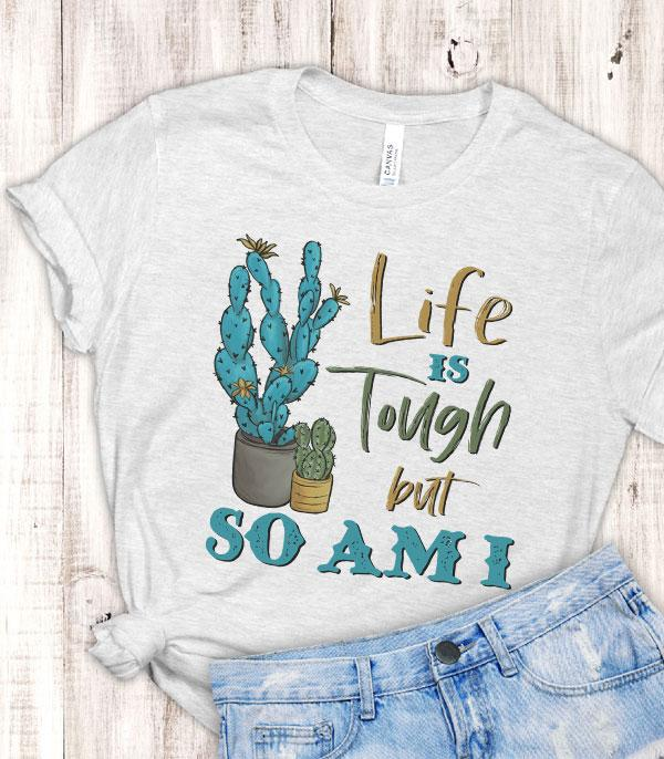 Life Is Tuff But So Am I T-Shirt