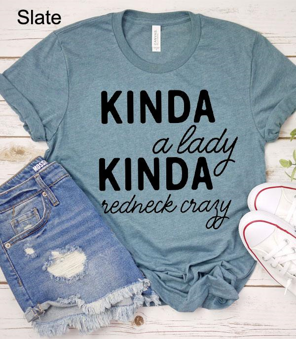 Kinda A Lady Kinda Redneck Crazy T-Shirt